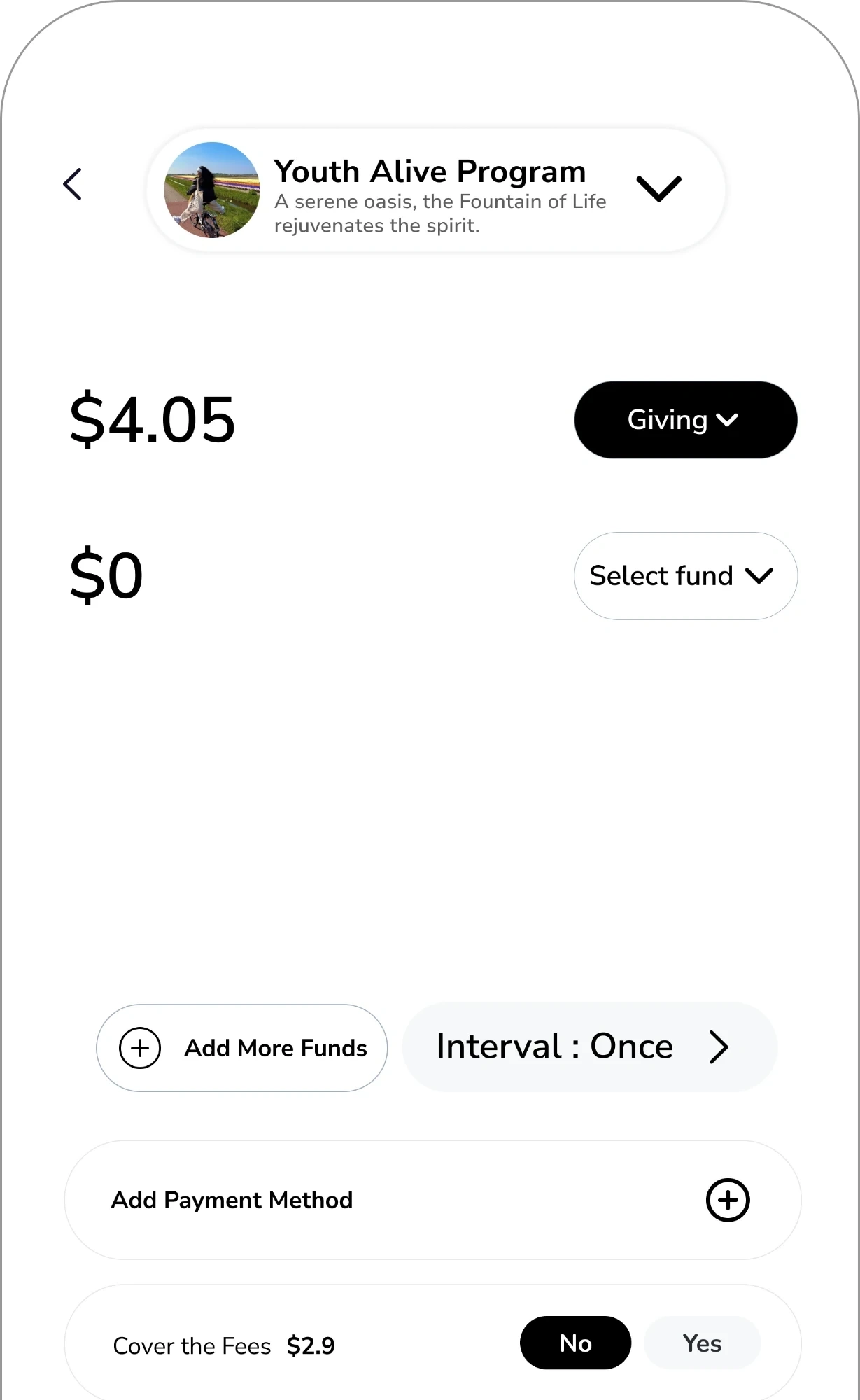 A giving screen for the Youth Alive Program: $4.05 to Giving, with Add More Funds, Interval: Once, Add Payment Method and Cover the Fees